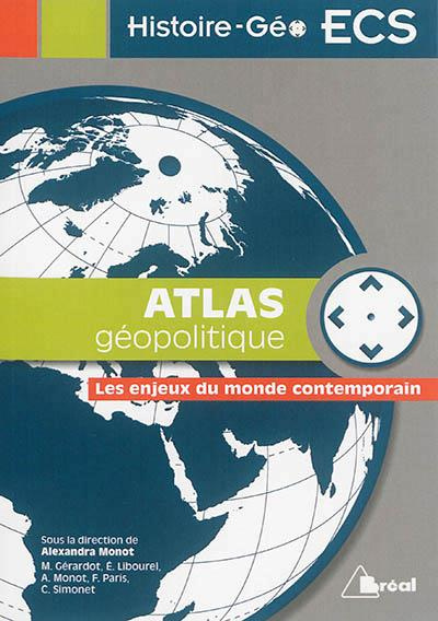 Emprunter Atlas géopolitique. Les enjeux du monde contemporain livre