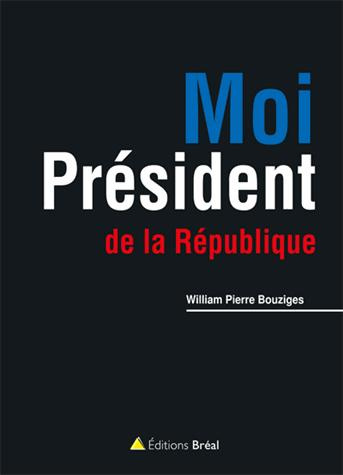 Emprunter Moi, Président de la République ! livre