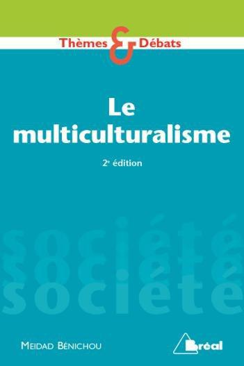Emprunter Le Multiculturalisme. 2e édition livre