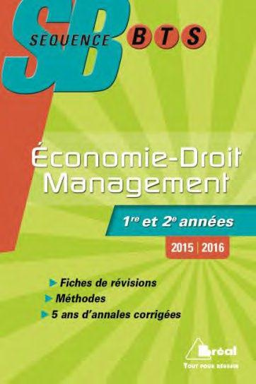 Emprunter Economie-Droit et Management BTS tertiaires 1re et 2e années. Edition 2015-2016 livre
