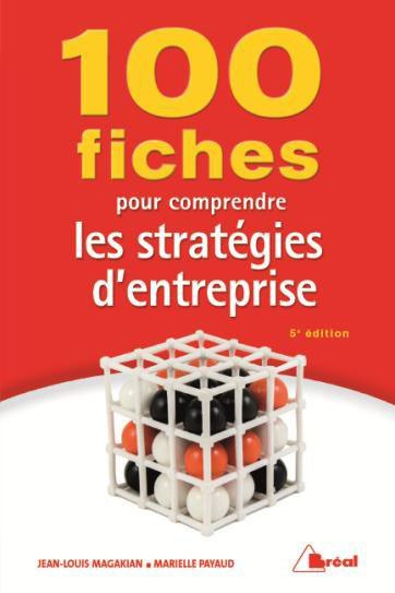 Emprunter 100 fiches pour comprendre les stratégies d'entreprise livre