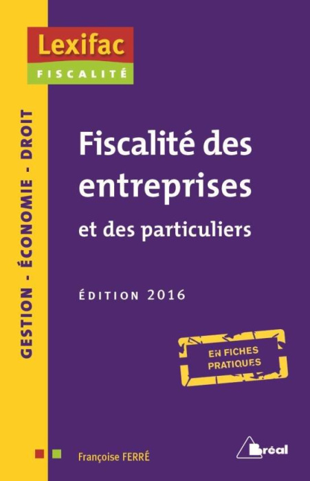 Emprunter Fiscalité des entreprises et des particuliers. Edition 2016 livre