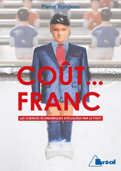 Emprunter Coût... franc. Les sciences économiques expliquées par le foot livre