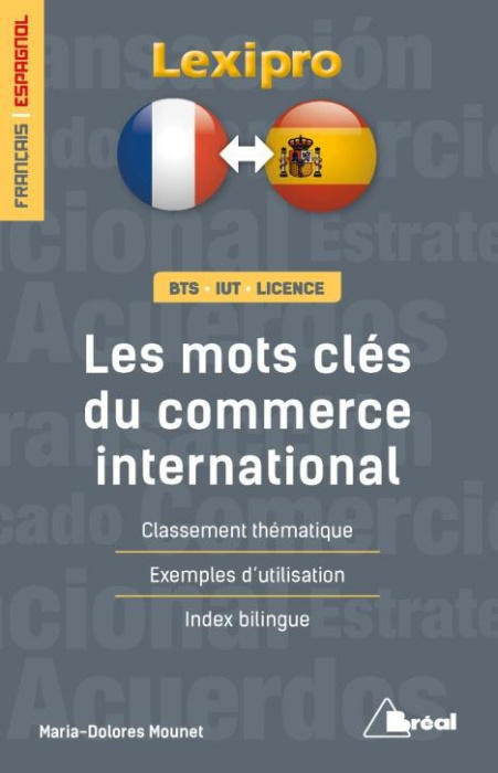 Emprunter Les mots clés du commerce international. Classement thématique, Exemples d'utilisation, Index biling livre