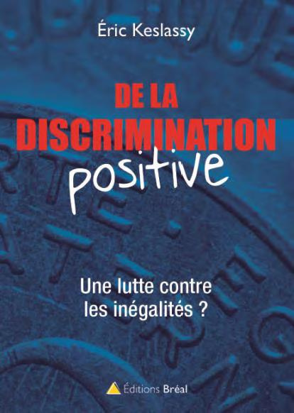 Emprunter De la discrimination positive. Suivie de Egalité des opportunités et pluralité visible et de La Répu livre