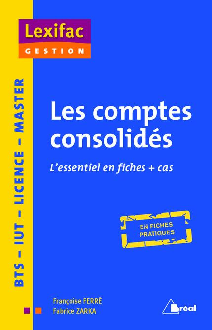 Emprunter Les comptes consolidés. L'essentiel en fiches cas livre