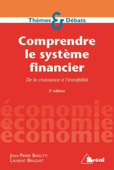 Emprunter Comprendre le système financier. De la croissance à l'instabilité, 3e édition livre