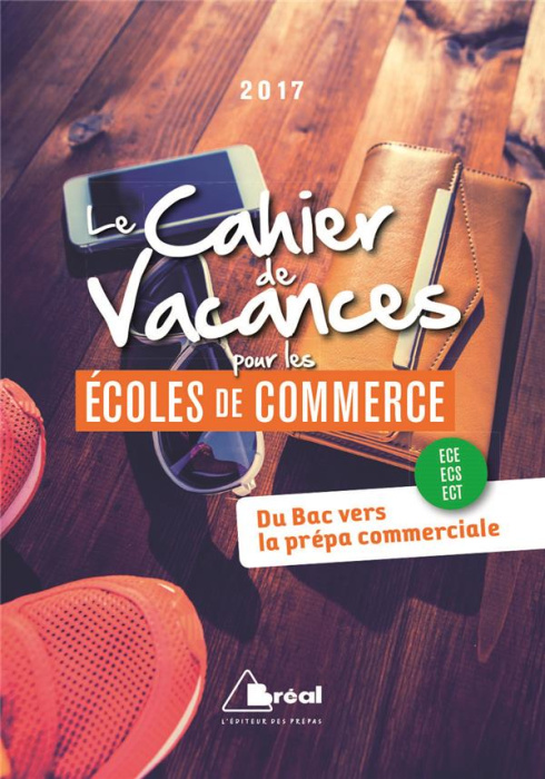 Emprunter Le cahier de vacances pour les écoles de commerce. Edition 2017 livre