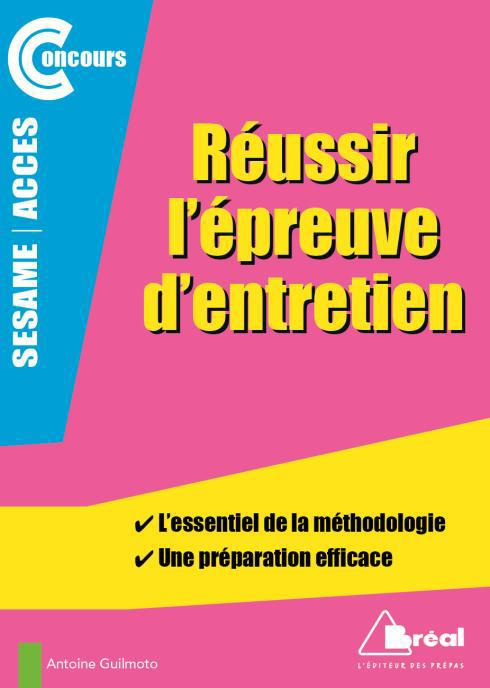 Emprunter Réussir l'épreuve d'entretien des concours Access-sésame. Préparation-Personnalité Motivation livre