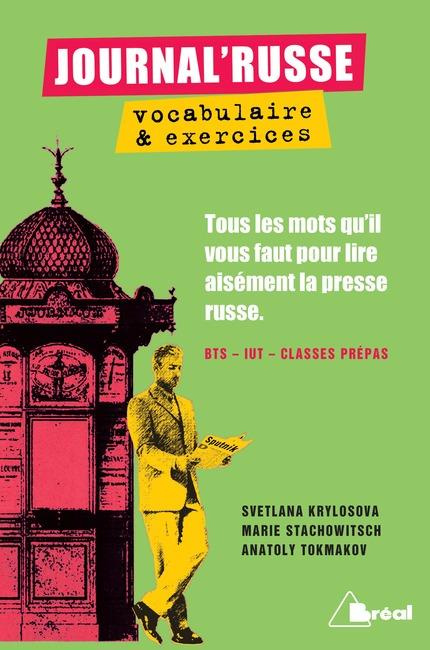Emprunter Journal'russe. Tout les mots qu'il vous faut pour lire aisément la presse russe livre