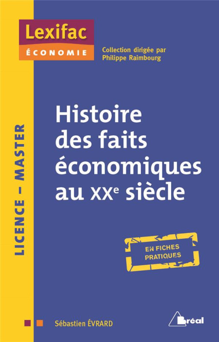 Emprunter Histoire des faits économiques au XXe siècle livre
