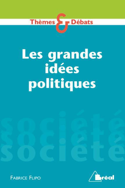 Emprunter Les grandes idées politiques contemporaines. 2e édition livre