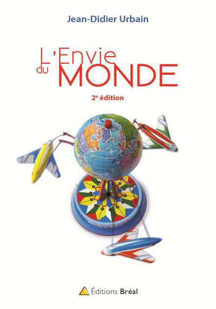 Emprunter L'envie du monde. 2e édition livre