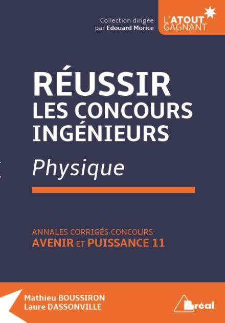 Emprunter Physique - Annales corrigés, concours Avenir et Puissance 11 de 2015 à 2017. Réussir les concours in livre