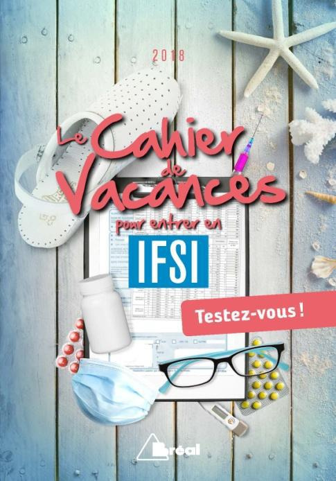 Emprunter Le cahier de vacances pour entrer en IFSI. Testez-vous ! Edition 2018 livre