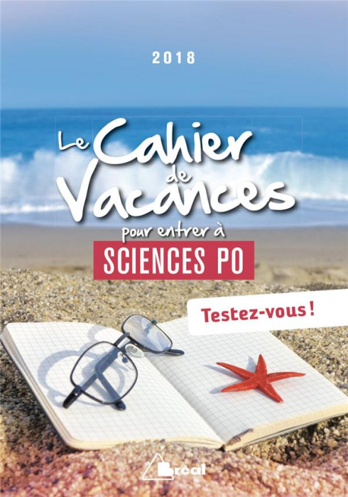 Emprunter Le cahier de vacances pour entrer à Sciences Po. Testez-vous ! Edition 2018 livre