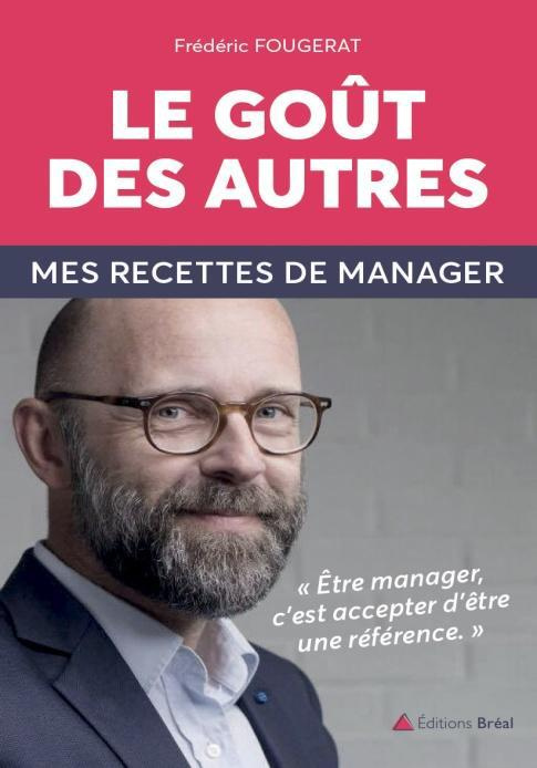 Emprunter Le goût des autres. Mes recette de manager livre