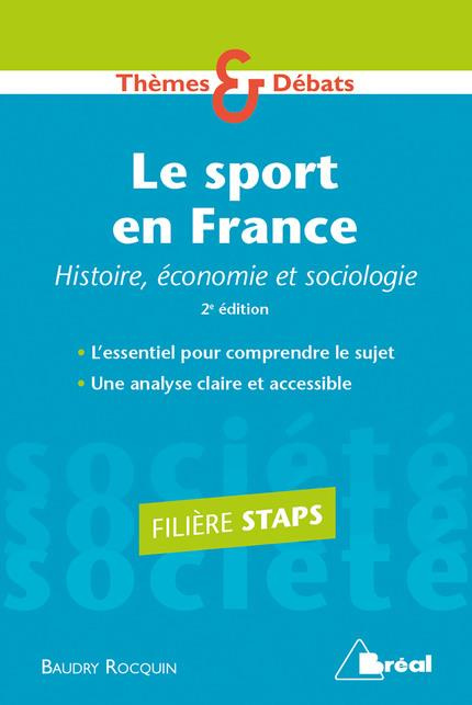 Emprunter Le sport en France. Histoire, économie et sociologie, 2e édition livre