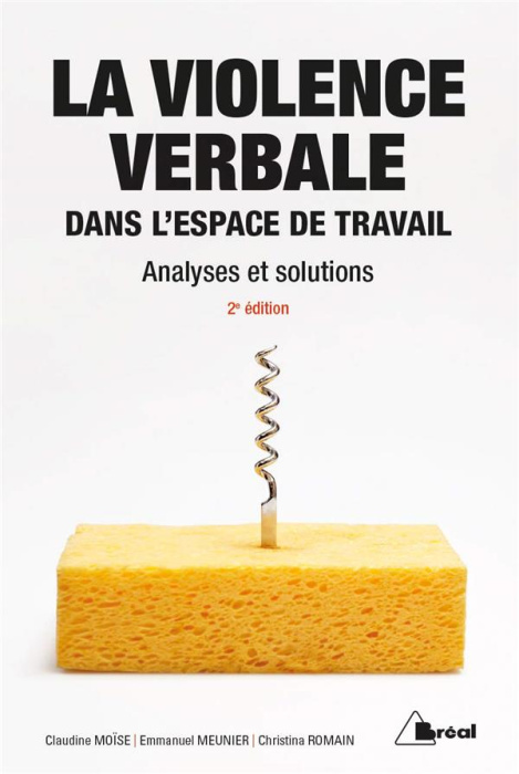 Emprunter La violence verbale dans l'espace de travail. Analyses et solutions, 2e édition livre