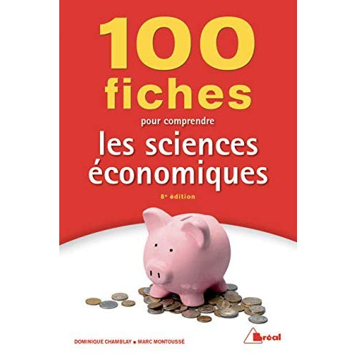 Emprunter 100 fiches pour comprendre les sciences économiques. 8e édition livre