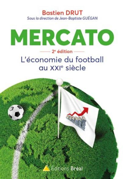 Emprunter Mercato. L'économie du football au XXIe siècle, 2e édition livre