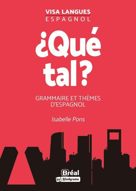 Emprunter ¿ Qué tal ? Grammaire et thèmes d'espagnol livre