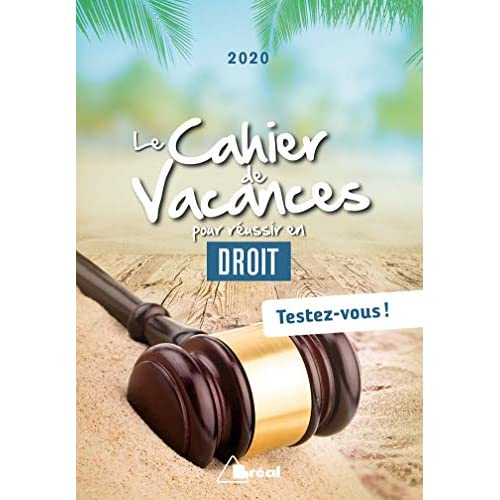 Emprunter Le cahier de vacances pour réussir en droit. Testez-vous ! Edition 2020 livre