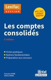 Emprunter Les comptes consolidés. L'essentiel en fiches cas, 2e édition livre