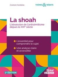 Emprunter La Shoah. L'obsession de l'antisémitisme depuis le XIXe siècle, 2e édition livre