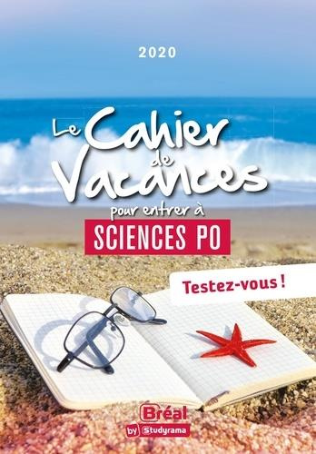 Emprunter Le cahier de vacances pour entrer à Sciences Po. Testez-vous ! Edition 2021 livre