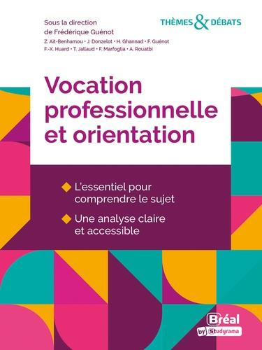 Emprunter La vocation et l'orientation professionnelle livre