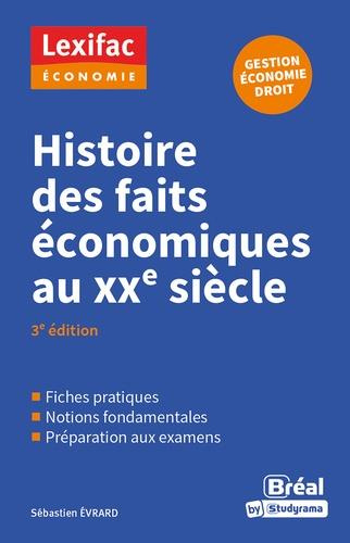Emprunter HISTOIRE DES FAITS ECONOMIQUES AU XXE SIECLE - 3E EDITION livre