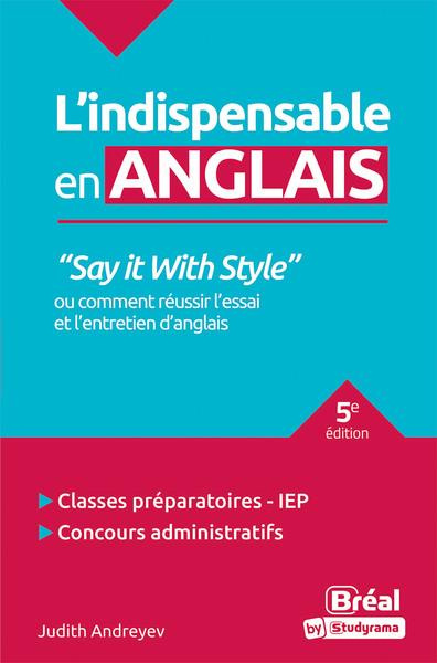 Emprunter Say it with style ou comment réussir l'essai et l'entretien d'anglais. 5e édition livre