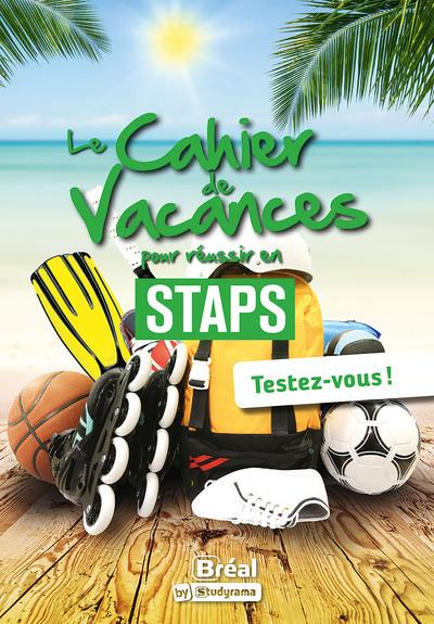 Emprunter Le cahier de vacances pour réussir en STAPS. Testez-vous , Edition 2024 livre