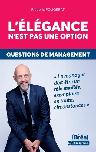 Emprunter L'élégance n'est pas une option. Questions de management livre