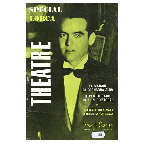Emprunter L'Avant-Scène théâtre N° 452-453, 1er au 15 Juillet 1970 : Spécial Lorca livre