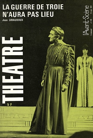 Emprunter L'Avant-Scène théâtre N° 479, 15 septembre 1971 : La guerre de Troie n'aura pas lieu livre