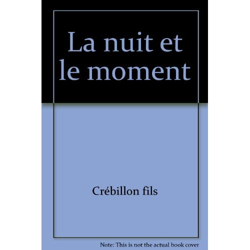 Emprunter La nuit et le moment livre