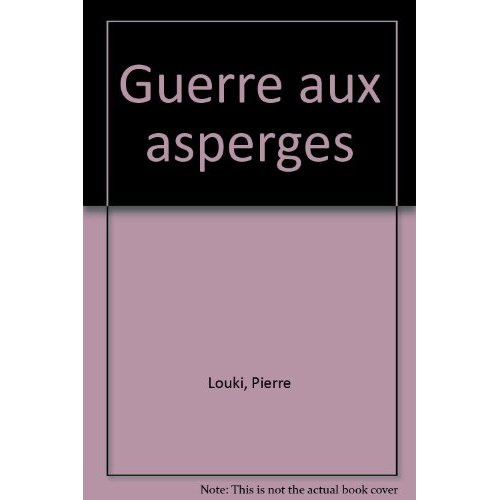 Emprunter Guerre aux asperges livre