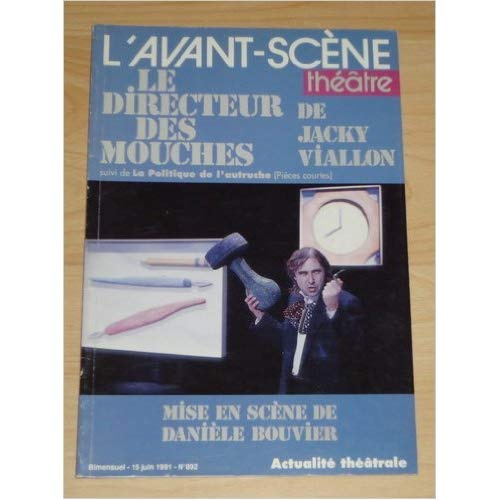 Emprunter Le Directeur des Mouches. La Politique de l'Autruche livre