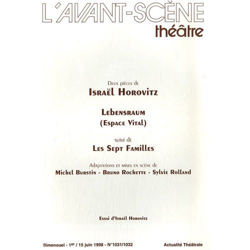 Emprunter L'Avant-Scène théâtre N° 1031/1032, 1er - 15 juin 1998 : Lebensraum (Espace vital) suivi de Les Sept livre