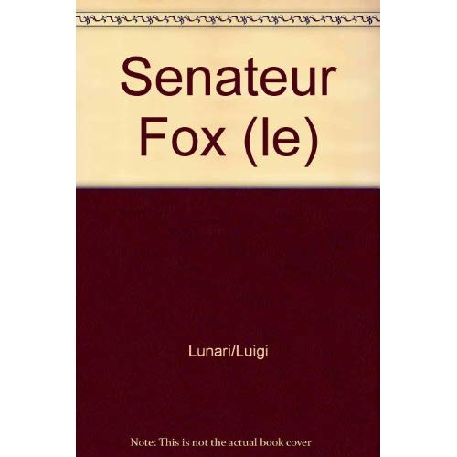 Emprunter Le senateur fox livre