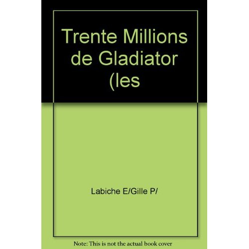 Emprunter Trente millions de gladiator (les livre