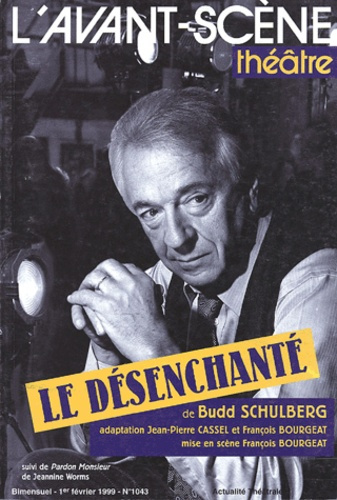 Emprunter L'Avant-Scène théâtre N° 1043, Février 1999 : Le désenchanté livre