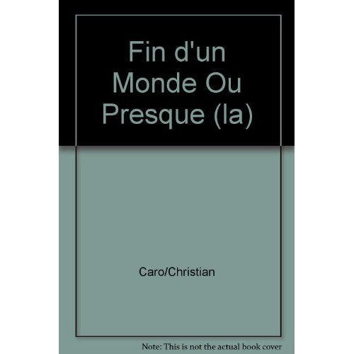 Emprunter La Fin d'un Monde ou Presque. La Part des Anges livre
