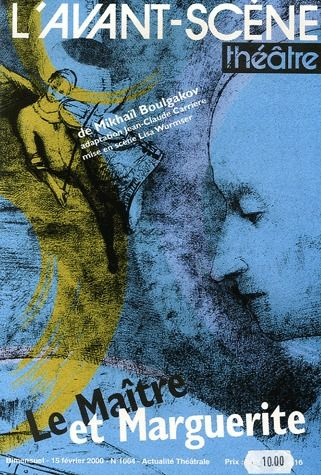 Emprunter L'Avant-Scène théâtre N° 1064, 15 février 2000 : Le Maitre et Marguerite livre