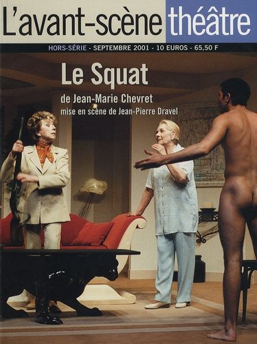 Emprunter L'Avant-Scène théâtre Hors-série, Septembre 2001 : Le Squat livre