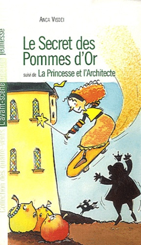 Emprunter Le secret des pommes d'or suivi de La princesse et l'architecte livre