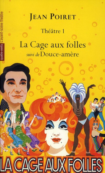 Emprunter La Cage aux folles suivi de Douce-amère livre