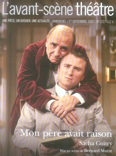 Emprunter L'Avant-Scène théâtre N° 1227, 1er septembre 2007 : Mon père avait raison livre
